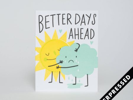 Better Days Ahead Letterpress Card For Cheap